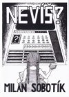 Nevíš?