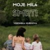 Moje milá smrti