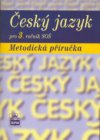 Český jazyk pro 3. ročník středních odborných škol