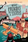 Hravý průvodce po hradech a zámcích