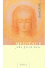 Meditace jako píseň duše