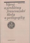 Vývoj a problémy francouzské školy a pedagogiky