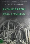 Rychlé ražení štol tunelů