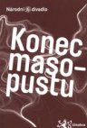 Josef Topol, Konec masopustu