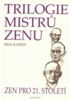 Trilogie mistrů zenu