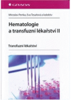 Hematologie a transfuzní lékařství.