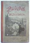 Průvodce po Bezkydách[sic] a moravském Valašsku