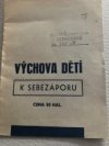 Výchova dětí k sebezaporu