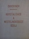 Krystalisace a nestejnorodost oceli