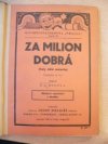 Za milion dobrá