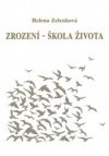 Zrození - škola života