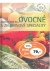 Ovocné a zeleninové speciality