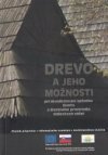 Drevo a jeho možnosti