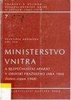 Ministerstvo vnitra a bezpečnostní aparát v období Pražského jara 1968