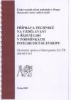 Příprava techniků na vzdělávání a řízení lidí v podmínkách integrující se Evropy