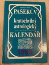 Pasekův kratochvilný astrologický kalendář 1993