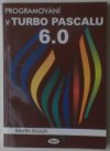 Programování v Turbo Pascalu 6.O