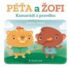 Kamarádi z pravěku: Péťa a Žofi