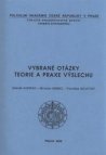 Vybrané otázky teorie a praxe výslechu