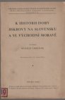 K historii doby Jiskrovy na Slovensku a ve východní Moravě