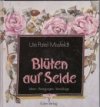 Bluten auf Seide