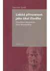 Lidská přirozenost jako úkol člověka