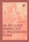 Jak číst a psát odborný text ve společenských vědách