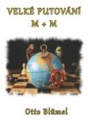 Velké putování M+M