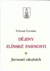 Dějiny zlínské farnosti a farností okolních