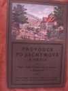 Průvodce po Jáchymově a okolí 