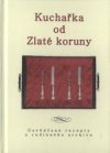 Kuchařka od Zlaté koruny