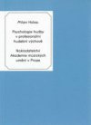 Psychologie hudby v profesionální hudební výchově