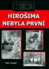 Hirošima nebyla první