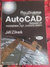 Používáme AutoCAD Release 12