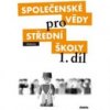 Společenské vědy pro střední školy 1.díl