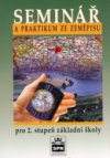 Seminář a praktikum ze zeměpisu pro 2. stupeň základní školy
