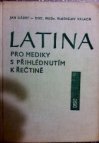 Latina pro mediky s přihlédnutím k řečtině