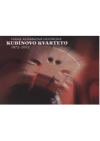 Kubínovo kvarteto 1972-2012