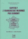 Kapitoly z francouzské mluvnice pro ekonomy =