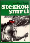 Stezkou smrti