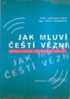 Jak mluví čeští vězni