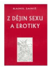 Z dějin sexu a erotiky, aneb, Co jsme se ve škole neučili