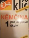 Klíč ke cvičením v učebnici Němčina pro jazykové školy 1