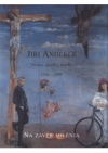 Jiří Anderle - Na závěr milénia