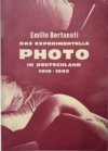 Das experimentelle Photo in Deutschland 1918 - 1940