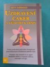 Uzdravení čaker a vědomí karmy