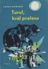 Turul, král pralesa