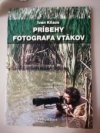 Príbehy fotografa vtákov