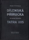 Dílenská příručka pro opravy automobilů Tatra 805