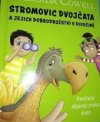 Stromovic dvojčata a jejich dobrodružství v divočině